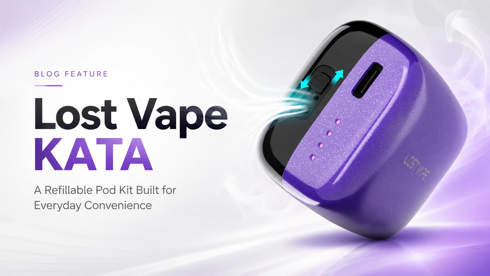 Lost Vape KATA: A Refillable Pod Kit Built for Everyday Convenience